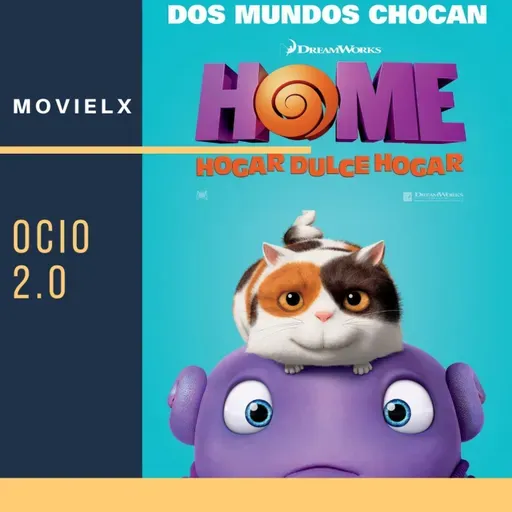 MOVIELX Ocio 2.0 - Home: hogar dulce hogar