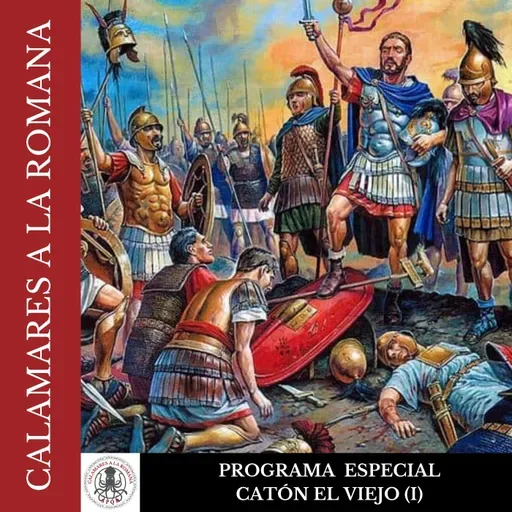 Programa Especial. Catón el viejo, el hombre que no quiso olvidar