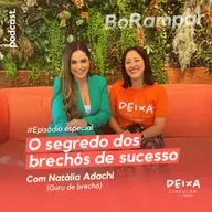 O segredo dos brechós de sucesso | BoRampar #EpisódioEspecial