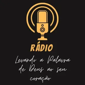 Rádio Levando a Palavra de Deus ao seu coração