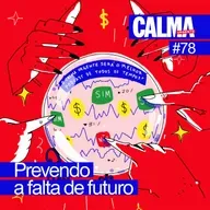 Prevendo a Falta de Futuro