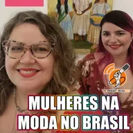 MULHERES NA MODA NO BRASIL (Vênus em OUTRA Arte: Episódio 01) #OPodcastÉDelas