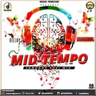 Mid Tempo (January 2021)