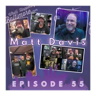 Episode 55 - Matt Davis – From 97 Underground to 98 Rock, The Bay & DC101