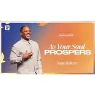 Touré Roberts - As Your Soul Prospers