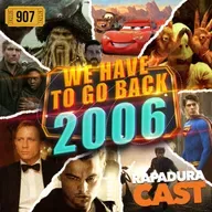 RapaduraCast 907 - Nostalgia 2006: Acontecimentos + Filmes