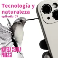77. Tecnología y Naturaleza