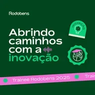  Programa Trainee Rodobens 2025 - Abrindo caminhos com a inovação