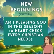 Am I Pleasing God in This Season? (A Heart Check Every Christian Needs) | Episode 55