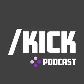/kick Podcast