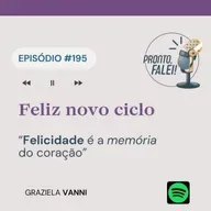 #195 – Feliz novo ciclo