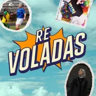 RE VOLADAS - Temporada 2025 #4Programa completo