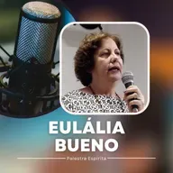 Viva a favor da paz - Palestra Espírita de Eulália Bueno