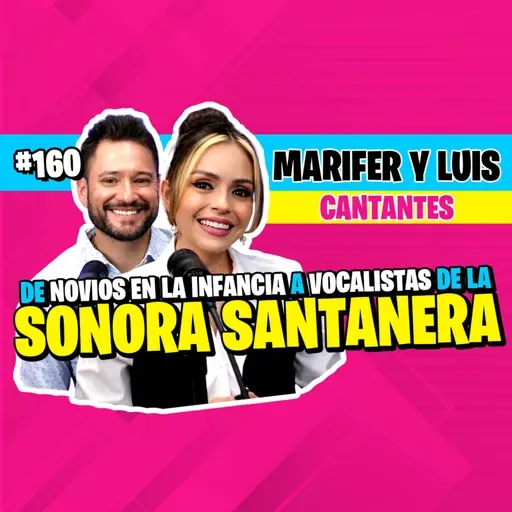 ►#160 - De ganar La Academia a ser la voz de la Sonora Santanera (La historia de Marifer) 🎤🏆
