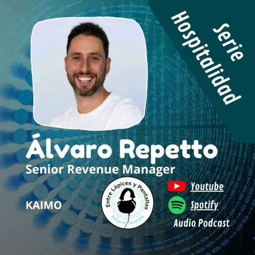 El Universo del Revenue Management en hoteles con Álvaro Repetto-Entre Lápices y Pantallas