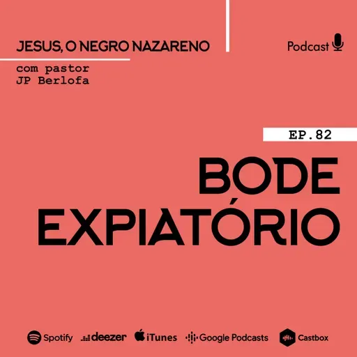 Jesus, o negro nazareno [Ep.8] O poder da religião