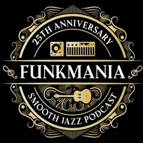 Funkmania Smooth Jazz Podcasts