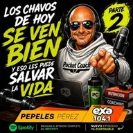 Los Chavos de Hoy Se Ven Bien… Pero lo Más Importante No Es el Físico (Parte 2)