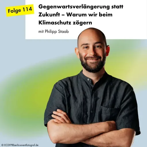 Gegenwartsverlängerung statt Zukunft – Warum wir beim Klimaschutz zögern