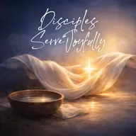 Episode 30: Disciples Serve Joyfully