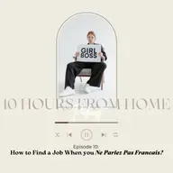 Finding a Job When you Ne Parlez Pas Français !