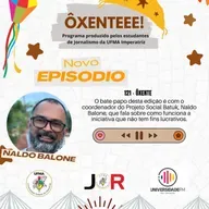 Ôxenteee (Episódio 121) – Projeto Batuk ajuda crianças e adolescentes em situações de vulnerabilidade ofertando cursos profissionalizantes e prática esportiva 