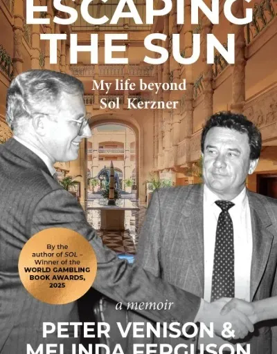 Escaping The Sun: My Life Beyond Sol Kerzner – Peter Venison