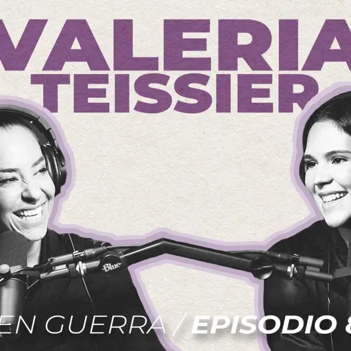 Dream about it and make it happen! - EP 86 Valeria Teissier