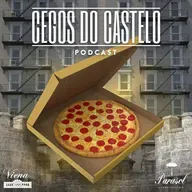 Pizza, Prédios e Bailinho - Cegos do Castelo - S01E06 [PILOTO].