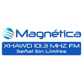 Magnética FM XHAWD 101.3 FM en vivo