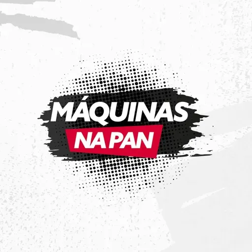 Máquinas da Pan – Edição de 15/04/18
