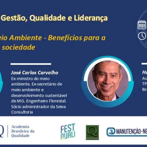 Live “Gestão e Meio Ambiente - Benefícios para a empresa e a sociedade", com José Carlos Carvalho