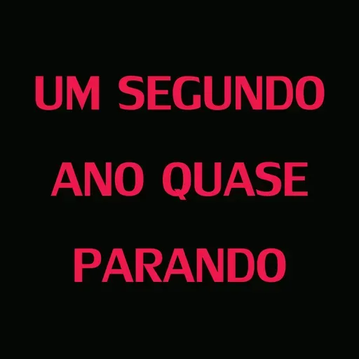 74 - Um segundo ano quase parando