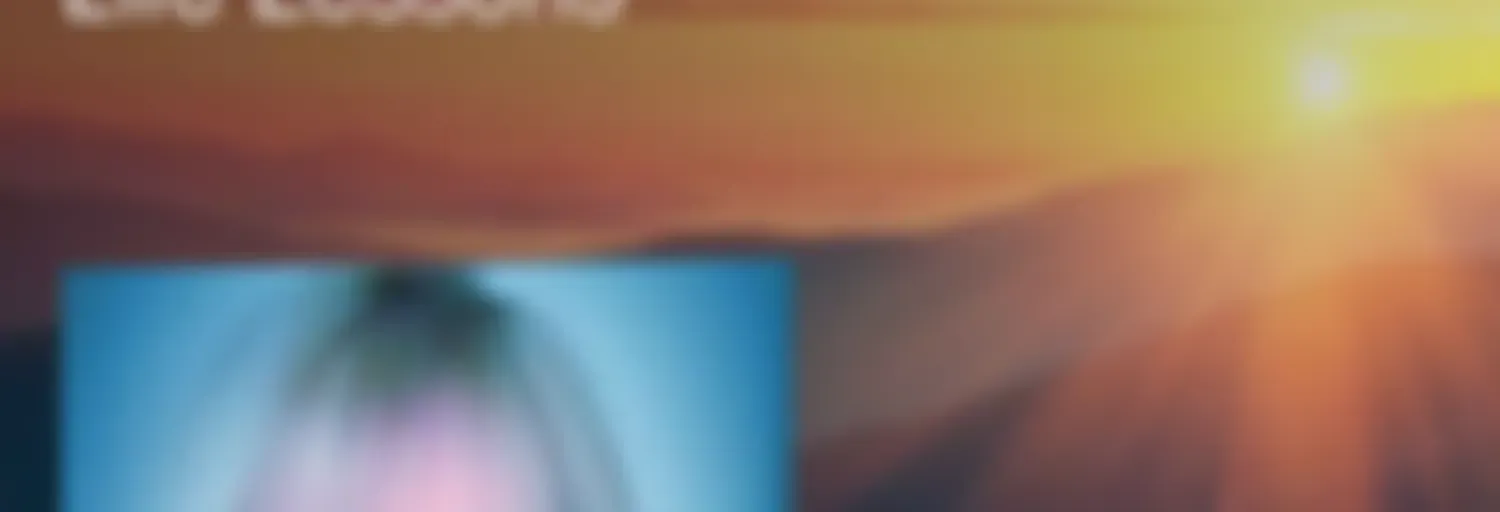 Inspirational Life Lessons