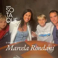 S07 EP. 05: Conheça Marcela Rondani