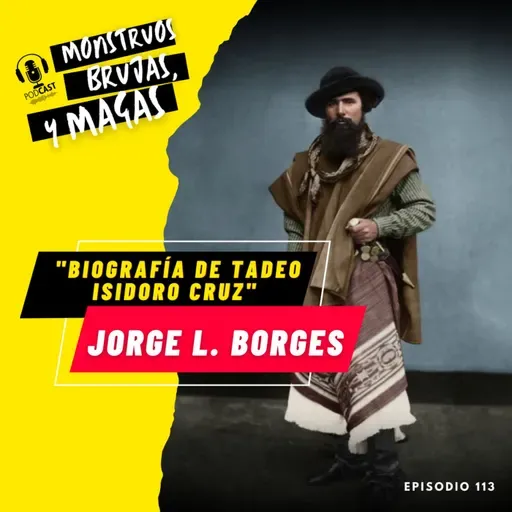 113. Biografía de Tadeo Isidoro Cruz, de Jorge Luis Borges (Audiolibro- cuento completo)