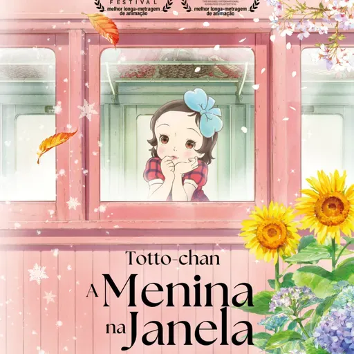 Nerdebate 530 - Totto-Chan: A Menina na Janela