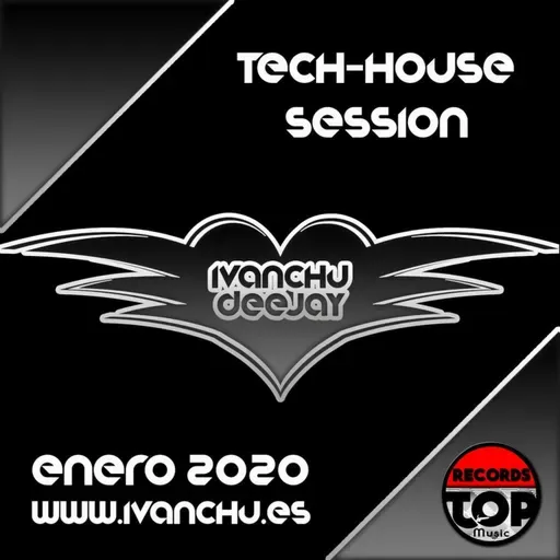SESION TECH-HOUSE ENERO 2020 - IVANCHU DEEJAY