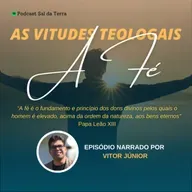 As Virtudes teologais - A Fé