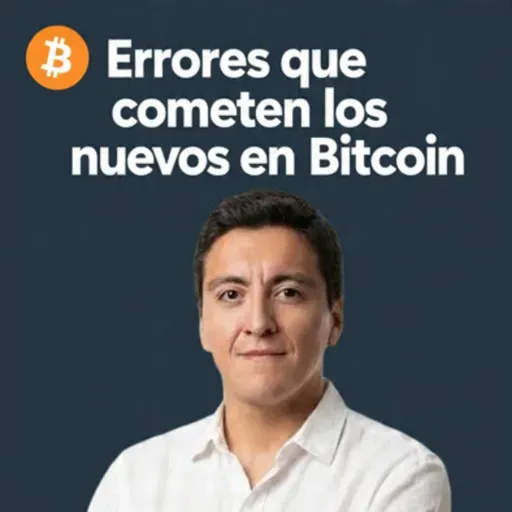175. Tres errores que cometen los nuevos en Bitcoin
