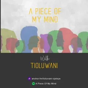 "A Piece Of My Mind"