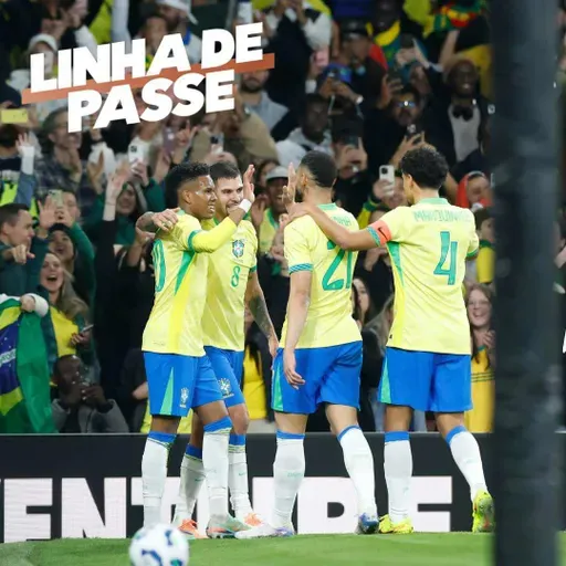 Brasil faz primeiro tempo de gala e vence Senegal em amistoso com clima de Copa do Mundo - Linha de Passe