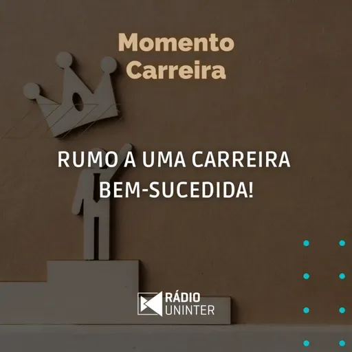 Momento Carreira | Rumo a uma carreira bem-sucedida!