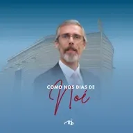 Como nos dias de Noé