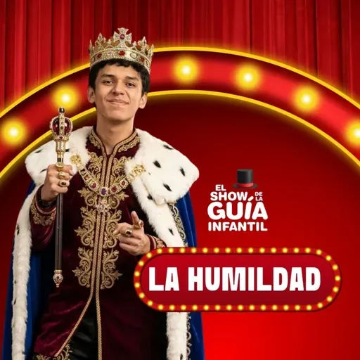 👑 La humildad | El Show de La GuÃa Infantil ✨