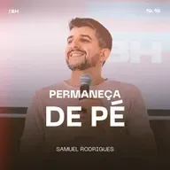 Permaneça de Pé - Samuel Rodrigues