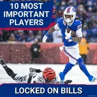 Ranking the Buffalo Bills’ 10 Most Important Players Who Will DRIVE the Next Era