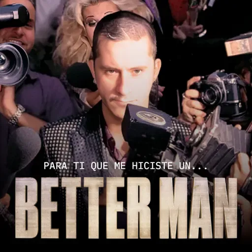 BETTER MAN | ¿EL MEJOR BIOPIC Y MUSICAL?