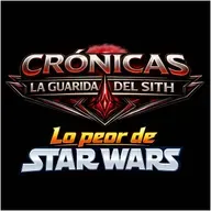 CRÓNICAS LGDS - Lo peor de Star Wars
