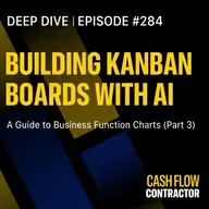 284 - Building Kanban Boards with AI: A Guide to Business Function Charts (Part 3)